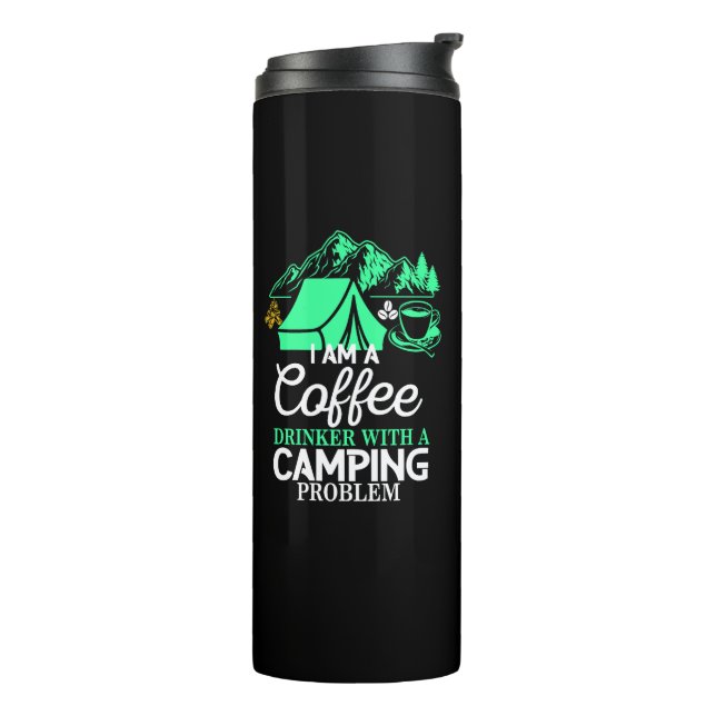 Ich bin ein Kaffeetrinker mit Camping Problem Desi Thermosbecher (Nach links gedreht)