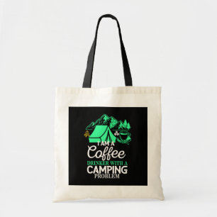 Ich bin ein Kaffeetrinker mit Camping Problem Desi Tragetasche