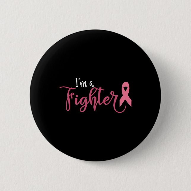 Ich bin ein Kämpfer Brustkrebsbewusstsein  Button (Vorderseite)