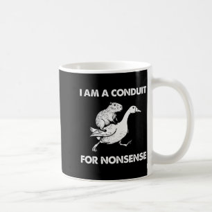 Ich bin ein Kanal für Unsinn Capybara Gans Meme Kaffeetasse