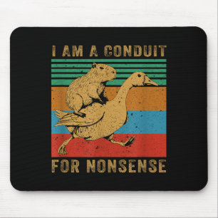 Ich bin ein Kanal für Unsinn Capybara Gans  Mousepad