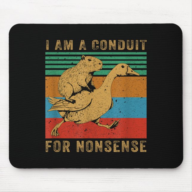 Ich bin ein Kanal für Unsinn Capybara Gans  Mousepad (Vorne)
