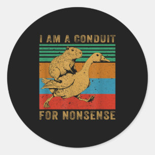 Ich bin ein Kanal für Unsinn Capybara Gans Runder Aufkleber