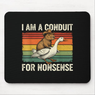 Ich bin ein Kanal für Unsinn Lustige Capybara-Gans Mousepad