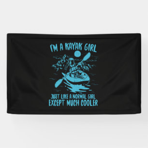 Ich bin ein Kayak-Mädchen Banner