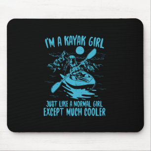Ich bin ein Kayak-Mädchen Mousepad