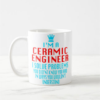 ICH BIN EIN KERAMIKINGENIEUR UND SAGE KAFFEETASSE