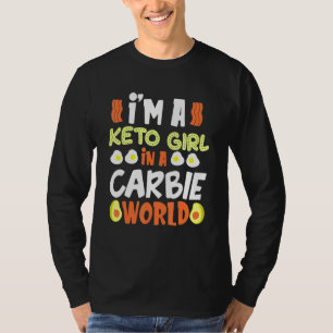 Ich bin ein Keto Girl in einer Carbie World Diät T-Shirt