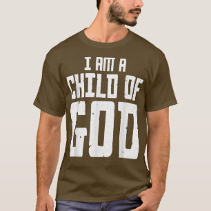 Ich bin ein Kind Gottes Christliche Christliche Er T-Shirt
