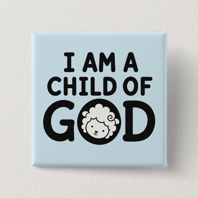 ICH BIN EIN KIND GOTTES | Christliches Babyshower- Button (Vorderseite)