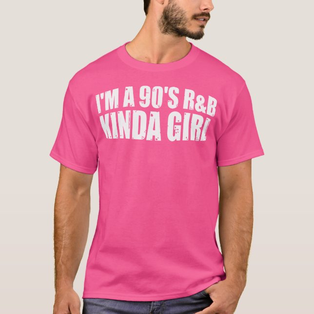 Ich bin ein Kinda-Mädchen der 90er Jahre _— T-Shirt (Vorderseite)