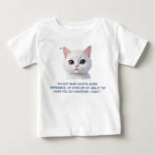 "Ich bin ein Kitten, ich tue, was ich Gewollt habe Baby T-shirt