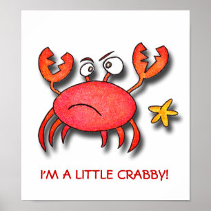 Ich bin ein kleiner Crabby! Poster