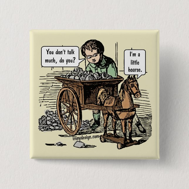 Ich bin ein kleiner Hoarse! Pferdepuppe Button (Vorderseite)