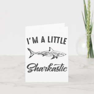 Ich bin ein kleiner Sharkastic lustiger Hai Humor  Karte