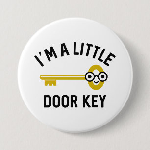 Ich bin ein kleiner Türschlüssel Button