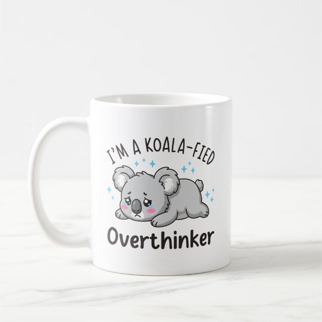 Ich bin ein Koala-isierter Überdenker - Süßer trau Kaffeetasse (Links)