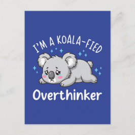 Ich bin ein Koala-isierter Überdenker - Süßer trau Postkarte