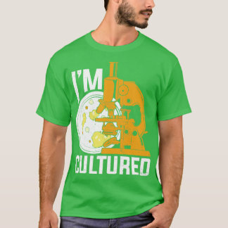 Ich bin ein kultivierter Mikrobiologe-Mikrobiologe T-Shirt
