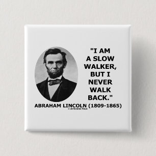 Ich bin ein langsamer Wanderer, aber ich gehe nie Button