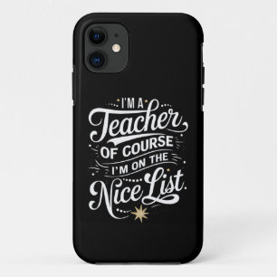 Ich bin ein Lehrer, ich stehe auf der guten Liste Case-Mate iPhone Hülle