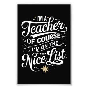 Ich bin ein Lehrer, ich stehe auf der guten Liste  Fotodruck