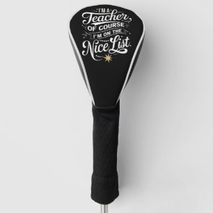 Ich bin ein Lehrer, ich stehe auf der guten Liste Golf Headcover