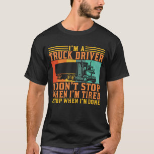 Ich bin ein Lkw-Fahrer, den ich nicht anhalten kan T-Shirt