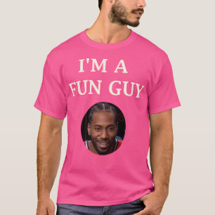 Ich bin ein lustiger Typ - Kawhi Leonard Nba T-Shirt
