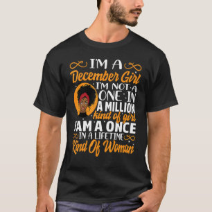 Ich bin ein Mädchen im Dezember, ich bin kein Eins T-Shirt
