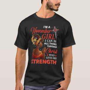 Ich bin ein Mädchen im November, das ich alles dur T-Shirt