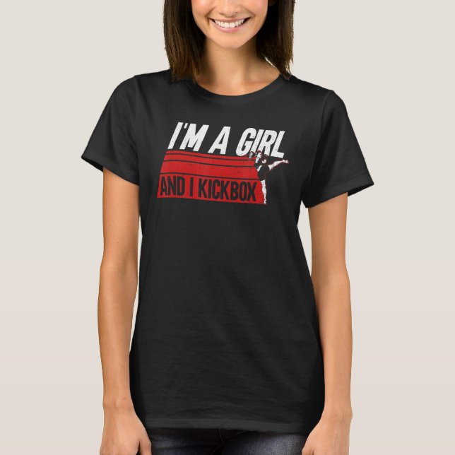 Ich bin ein Mädchen und ich Kickbox Material Arts  T-Shirt (Vorderseite)