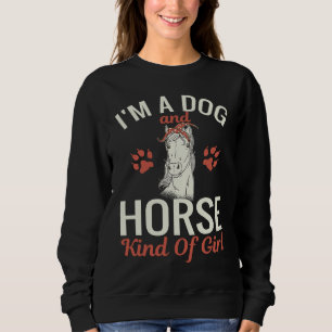 Ich bin ein Mädchen vom Schlage Hund und Pferd Pfo Sweatshirt