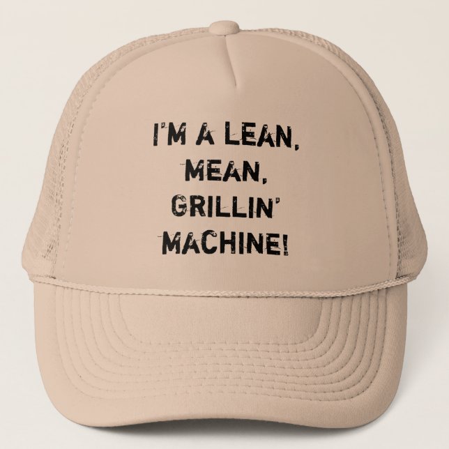 Ich bin ein Mageres, gemein, Grillin' Maschine! Truckerkappe (Vorderseite)