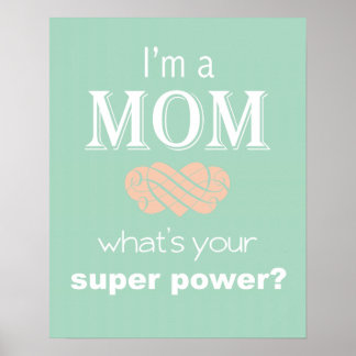 Ich bin ein Mama Super-Power-Poster Poster