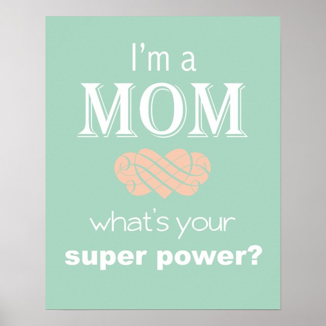 Ich bin ein Mama Super-Power-Poster Poster (Vorne)