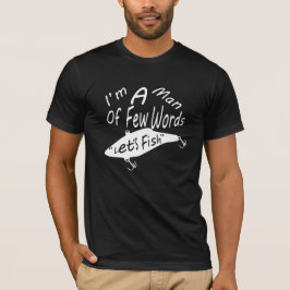 Ich bin ein Mann von wenigen Arbeitern SVG kontole T-Shirt