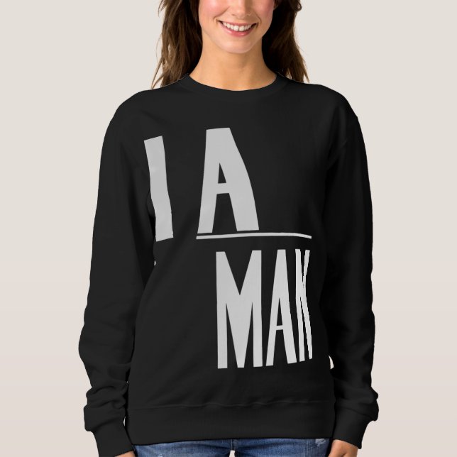 Ich bin ein Mann - Zivile Rechte Sweatshirt (Vorderseite)
