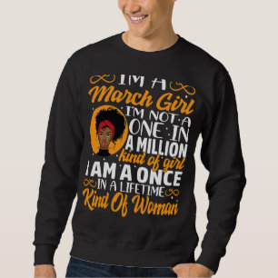 Ich bin ein März-Mädchen, ich bin kein Eins in ein Sweatshirt