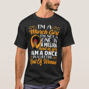 Ich bin ein März-Mädchen, ich bin kein Eins in ein T-Shirt