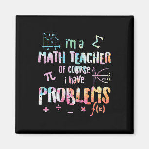 Ich bin ein Mathe-Lehrer, natürlich habe ich Probl Magnet