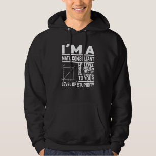 Ich bin ein Mathematikberater Mein Sarkasmus-Level Hoodie