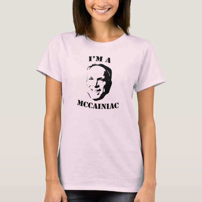 Ich bin ein McCainiac T - Shirt (Vorderseite)