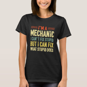 Ich bin ein Mechaniker, den ich nicht in der Lage T-Shirt