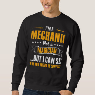 Ich bin ein Mechaniker, kein Magier-Shirt-Mechanik Sweatshirt