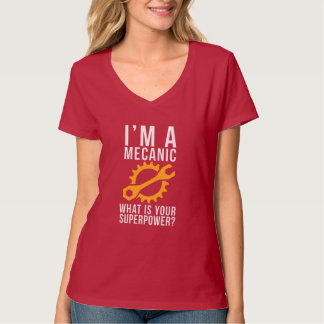 Ich bin ein Mechaniker. Was ist deine Supermacht? T-Shirt