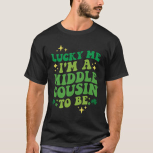 Ich bin ein Mittlerer Cousin, um St Patrick s Da z T-Shirt