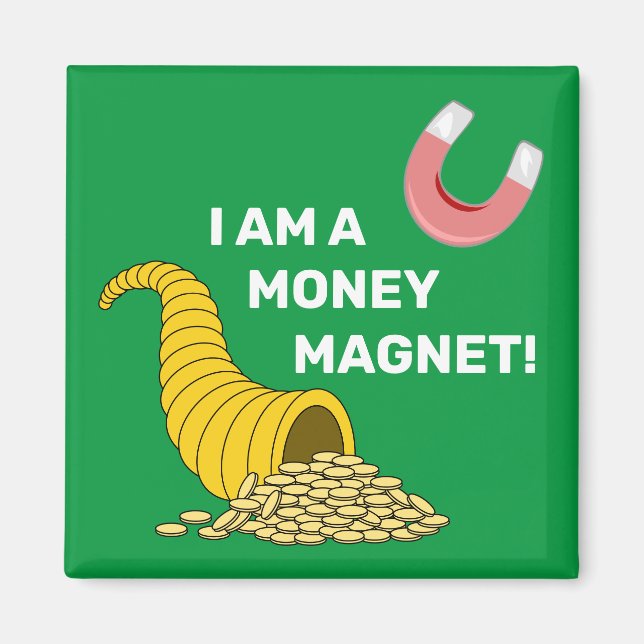 Ich bin ein Money Magnet Gesetz der Attraktion Mag (Vorne)