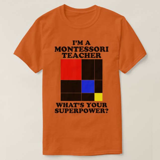 Ich bin ein Montessori-Lehrer Montessori T-Shirt (Design vorne)