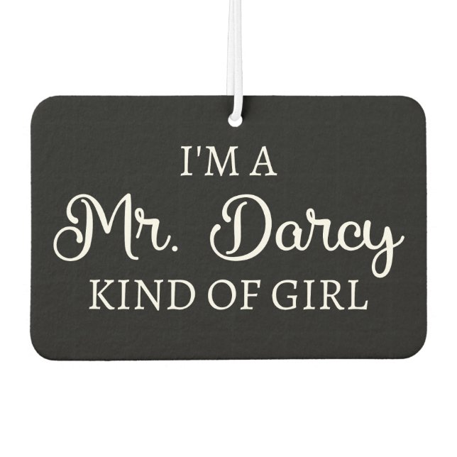 Ich bin ein Mr. Darcy Art Mädchen I Autolufterfrischer (Vorderseite)
